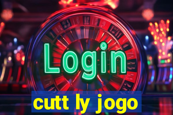 cutt ly jogo